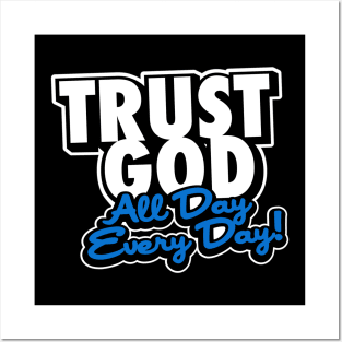 Trust God-Blue Posters and Art